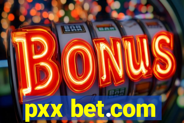 pxx bet.com